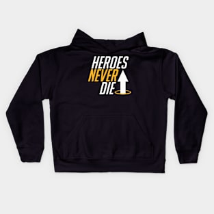 Heroes Never Die Kids Hoodie